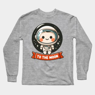 To the Moon: Cheerful Astronaut Exploration Long Sleeve T-Shirt